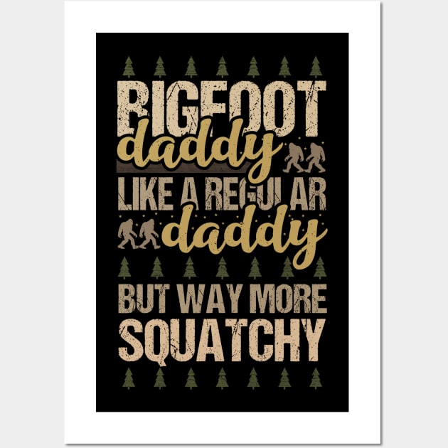 Bigfoot Daddy Wall Art by Tesszero